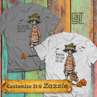 イライラアライグマのミイラ トリック・オア・トリート Tシャツ