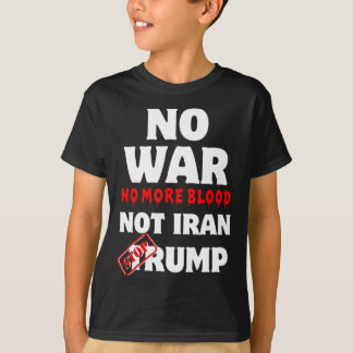 イランのトランプ以外の血の無い戦争ストップなし Tシャツ