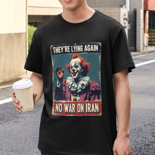 イランへの戦争反対Tシャツ 彼らはまた嘘をついている 反ネオコン Tシャツ