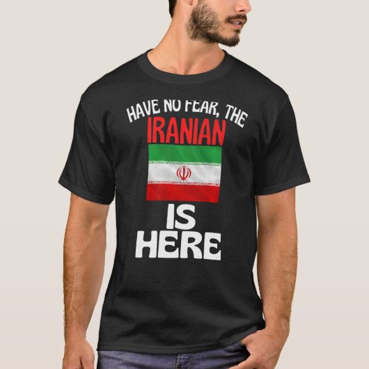 イラン人がここに来る恐れはない Tシャツ (正面)