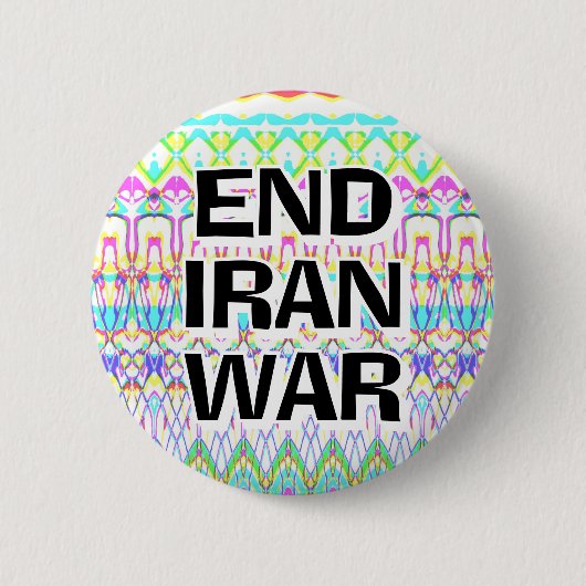 イラン戦争を終わらせろ（言葉を変えてもいい） 缶バッジ (正面)
