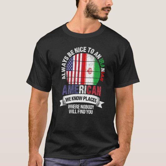 イラン系アメリカ人イランの国を知っている Tシャツ (正面)