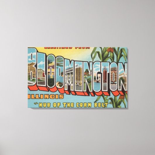 イリノイ州ブルーミントン – ラージレターのシーン2 キャンバスプリント (正面)