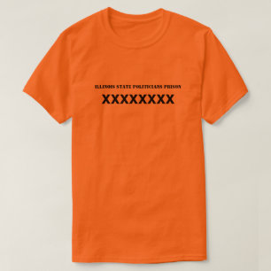 イリノイ州政治家刑務所 Tシャツ