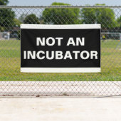 インキュベータ女性は人々のバナーではない 横断幕 (インサイチュ)