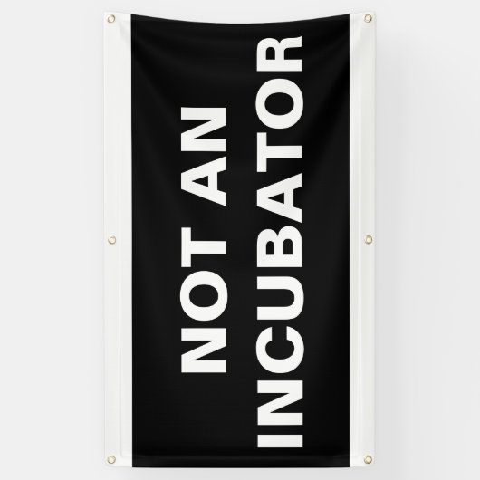 インキュベータ女性は人々のバナーではない 横断幕 (縦)