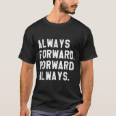 インクと印象いつも前進 Tシャツ (正面)