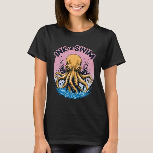 インクまたは泳ぐ |タトゥー引用文 Tシャツ (正面)