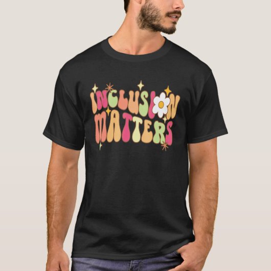 インクルージョンは重要 インクルーシブ教育 教師 自閉症 Tシャツ (正面)