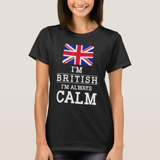 イングランドImブリッシュIm常にCalm Brite Tシャツ (正面)