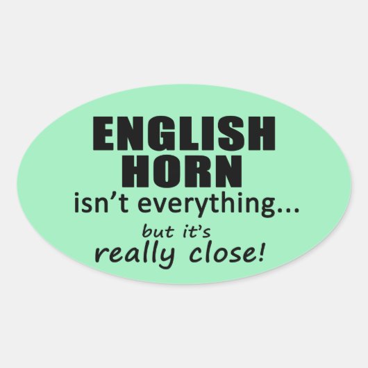 イングリッシュホルンは全てではないオーバルステッカー 楕円形シール (正面)