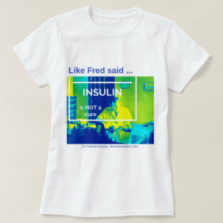 インシュリンは治療-上昇温暖気流ではないです Tシャツ