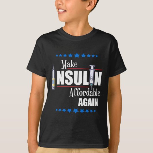 インシュリンをもう一度手頃な価格に 糖尿病啓発 Tシャツ (正面)
