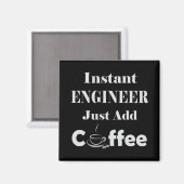 インスタントエンジニアがコーヒーを追加 マグネット (正面/裏面)