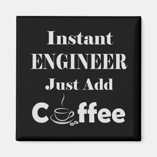 インスタントエンジニアがコーヒーを追加 マグネット (正面)