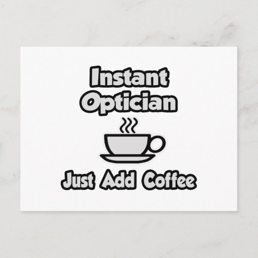 インスタントオプティシャン…コーヒーの追加のみ ポストカード (正面)