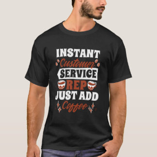 インスタントカスタマーサービス担当者 コーヒーを追加して電話をかける  Tシャツ