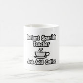 インスタントスペインの先生...コーヒーの追加のみ コーヒーマグカップ (中央)