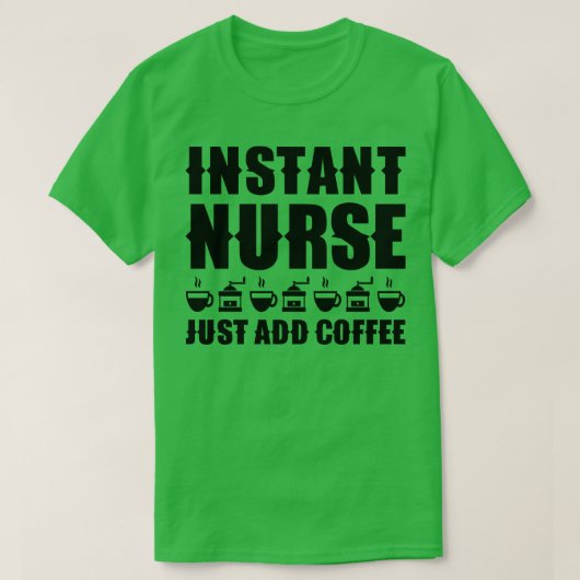 インスタントナースコーヒーの追加1 Tシャツ (デザイン正面)
