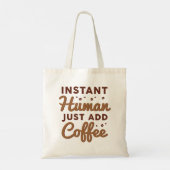 インスタントヒューマンがコーヒーを追加 トートバッグ (裏面)