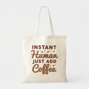 インスタントヒューマンがコーヒーを追加 トートバッグ