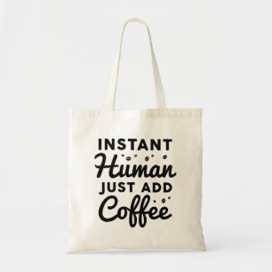 インスタントヒューマンがコーヒーを追加 トートバッグ