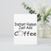 インスタントヒューマンがコーヒーを追加 ポストカード (スタンド正面)