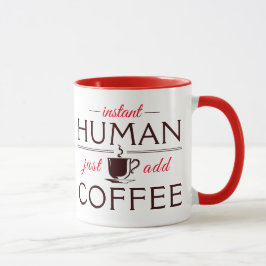 インスタントヒューマン、コーヒーを追加 マグカップ