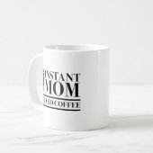 インスタントママがコーヒーを追加 コーヒーマグカップ (正面左)