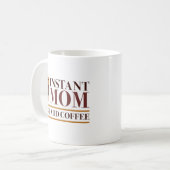 インスタントママがコーヒーを追加 コーヒーマグカップ (正面左)