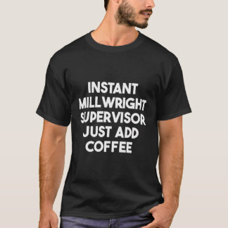 インスタントミルライト監督者がコーヒーを追加 Tシャツ
