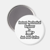 インスタントメカニカルエンジニア…コーヒーを追加する マグネット (正面/裏面)