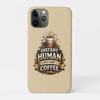 インスタント人間、コーヒーを加えるだけ - 笑顔のコーヒー愛好家 iPhone 11 PROケース