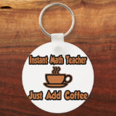 インスタント数学先生...コーヒーを追加する キーホルダー (正面)