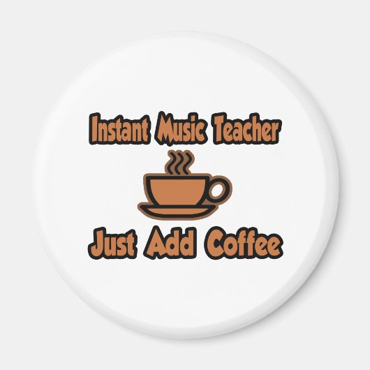 インスタント音楽先生...コーヒーを追加 マグネット (正面)