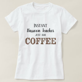 インスタントBassoon先生Add Coffee おもしろい Music Tシャツ