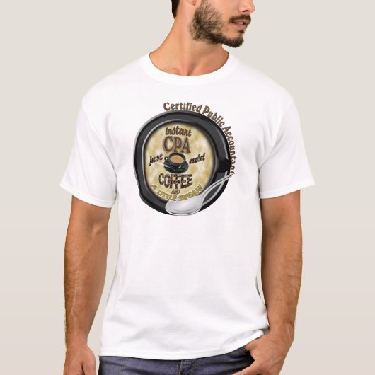 インスタントCPA追加コーヒー公認会計士 Tシャツ (正面)