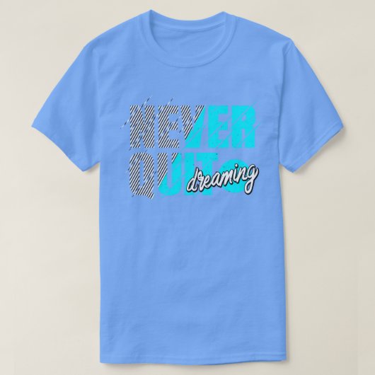 インスピレーショやめンのモチベーションを夢見ない Tシャツ (デザイン正面)