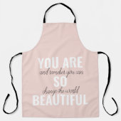 インスピレーションあなたはとても美しい前向き引用文 エプロン (正面)