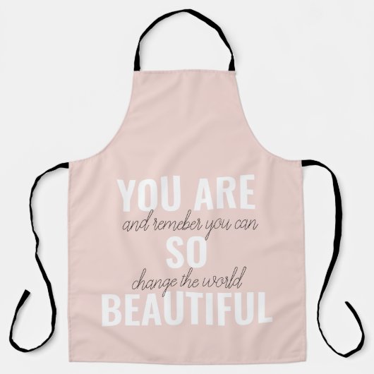 インスピレーションあなたはとても美しい前向き引用文 エプロン (正面)