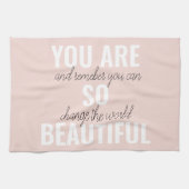 インスピレーションあなたはとても美しい前向き引用文 キッチンタオル (横)