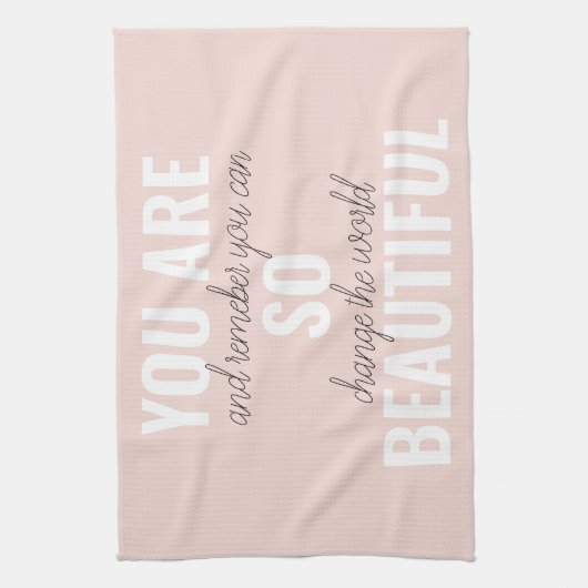 インスピレーションあなたはとても美しい前向き引用文 キッチンタオル (縦)