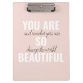 インスピレーションあなたはとても美しい前向き引用文 クリップボード (正面)