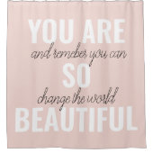 インスピレーションあなたはとても美しい前向き引用文 シャワーカーテン (正面)