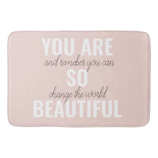 インスピレーションあなたはとても美しい前向き引用文 バスマット (正面)
