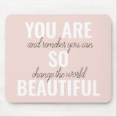 インスピレーションあなたはとても美しい前向き引用文 マウスパッド (正面)