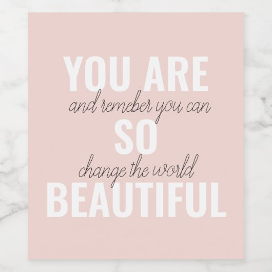 インスピレーションあなたはとても美しい前向き引用文 ワインラベル (シングルラベル)