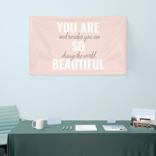 インスピレーションあなたはとても美しい前向き引用文 横断幕 (トレードショー)