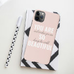 インスピレーションあなたはとても美しい前向き引用文 iPhone 11Pro MAXケース<br><div class="desc">インスピレーションあなたはとても美しい前向き引用文</div>