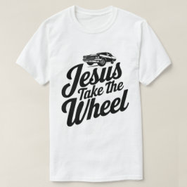 インスピレーションあふれる「Jesus Take the Wheel」デザイン Tシャツ
